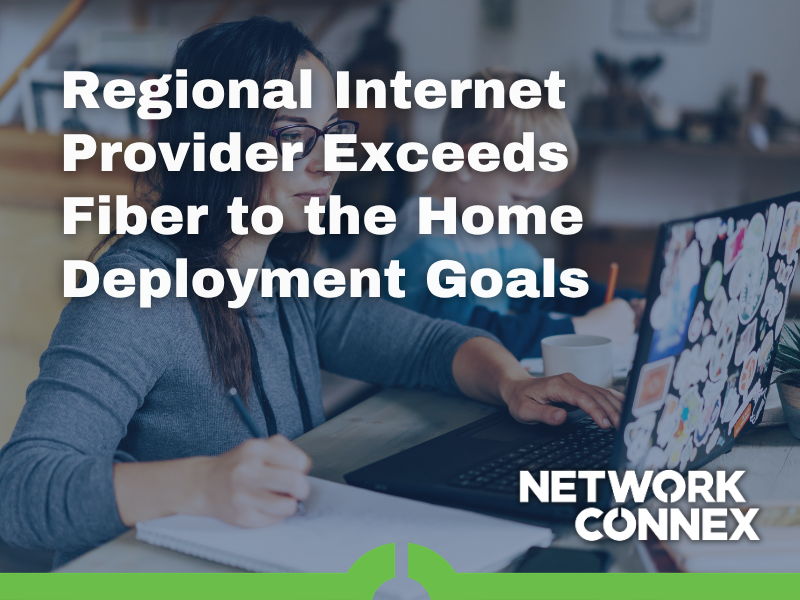 PARTNERING TO SURPASS FIBER TO THE HOME (FTTH) GOALS