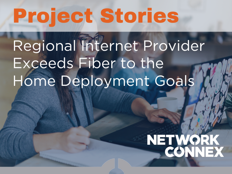 PARTNERING TO SURPASS FIBER TO THE HOME (FTTH) GOALS